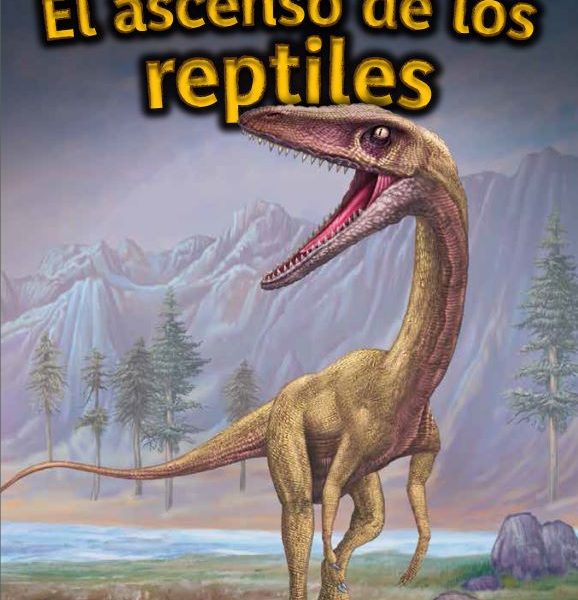 Dinosaurios - El Ascenso De Los Reptiles Ref 2171